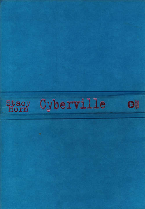 Book cover of Cyberville: Clicks, Culture, and the Creation of an Online Town