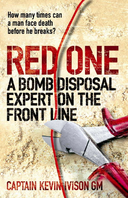 Book cover of Red One: A Bomb Disposal Expert on the Front Line