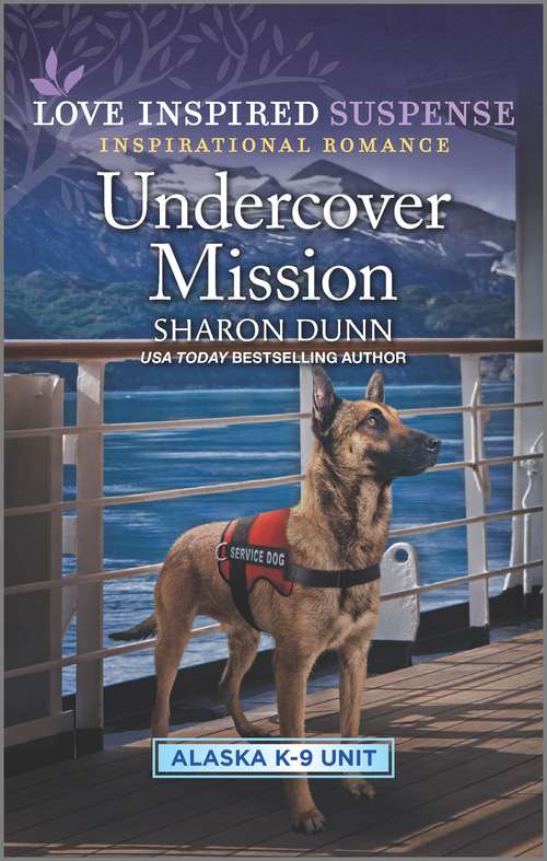 Undercover Mission (Alaska K-9 Unit #3)