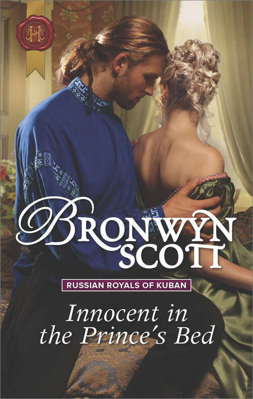 Book cover of Innocent in the Prince's Bed: Innocent In The Prince's Bed The Marquess Tames His Bride A Warriner To Tempt Her (Russian Royals of Kuban #2)