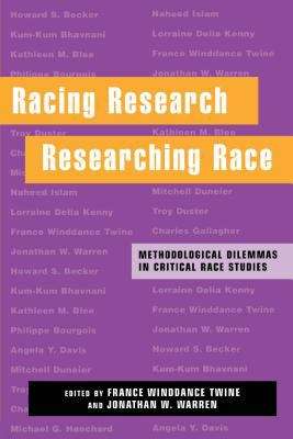 Racing Research, Researching Race: Methodological Dilemmas in Critical Race Studies