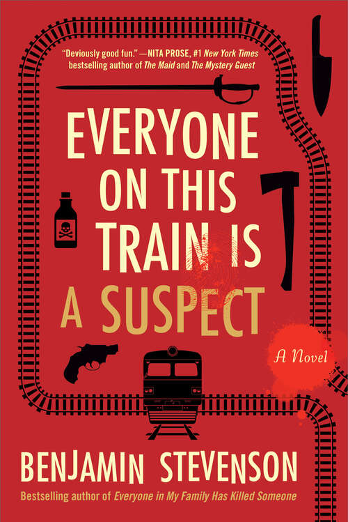 Book cover of Everyone on This Train Is a Suspect: A Novel
