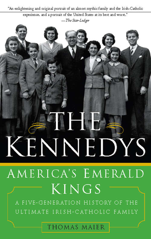 Book cover of The Kennedys: America's Emerald Kings
