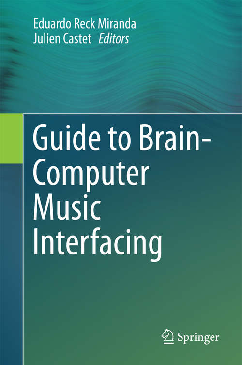 Book cover of Guide to Brain-Computer Music Interfacing