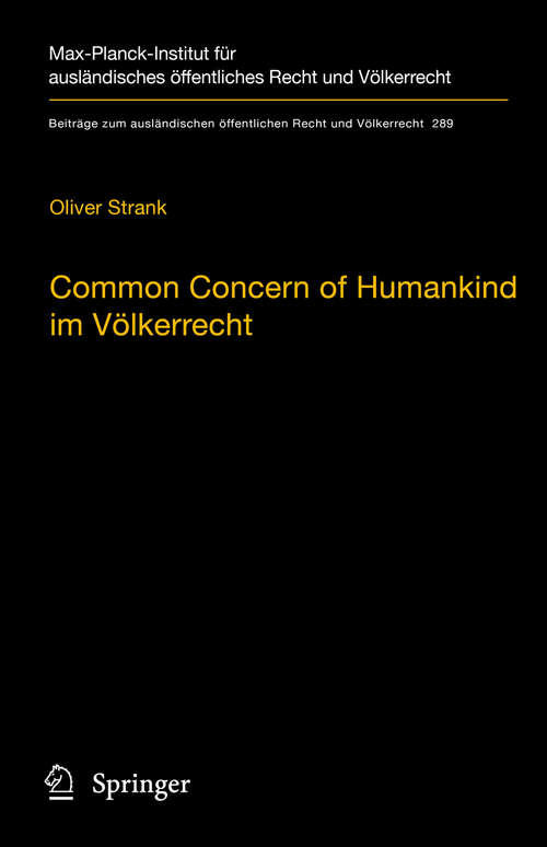 Book cover of Common Concern of Humankind im Völkerrecht (1. Aufl. 2019) (Beiträge zum ausländischen öffentlichen Recht und Völkerrecht #289)