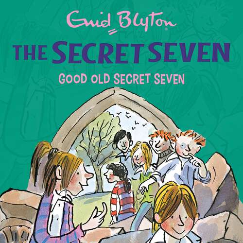 Book cover of Good Old Secret Seven: Book 12 (Secret Seven #50)