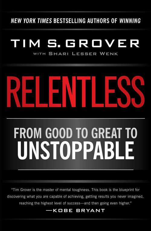 Book cover of Relentless: From Good to Great to Unstoppable