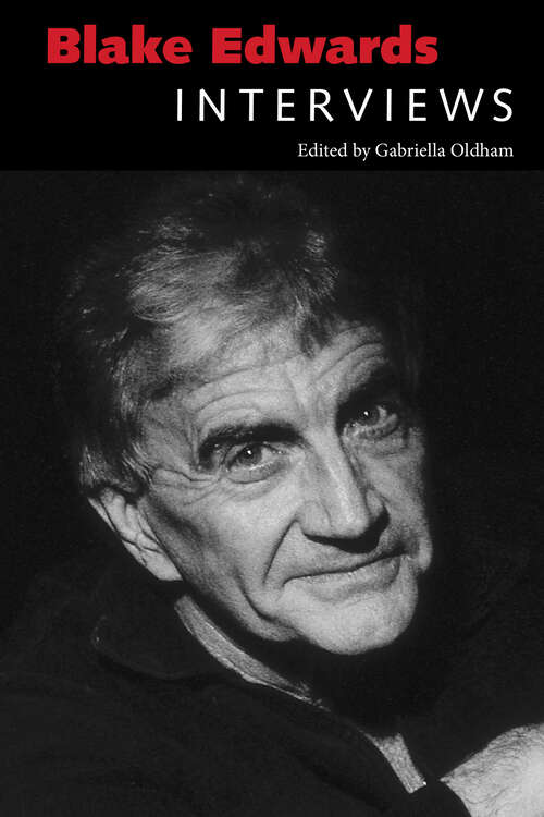 Book cover of Blake Edwards: Interviews (EPUB Single) (Conversations with Filmmakers Series)
