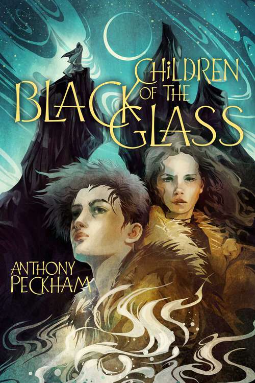 Book cover of Children of the Black Glass (Children of the Black Glass #1)