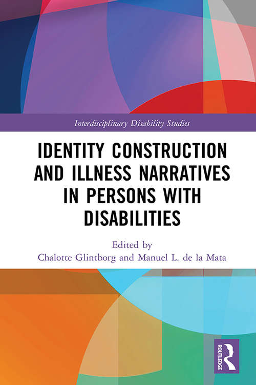 Book cover of Identity Construction and Illness Narratives in Persons with Disabilities (Interdisciplinary Disability Studies)