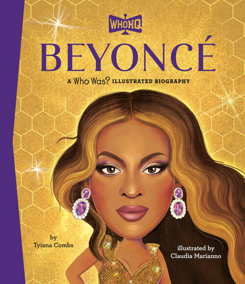 Book cover of Beyoncé: A Who HQ Illustrated Biography (Who HQ Illustrated Biographies)