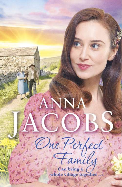 One Perfect Family: The final instalment in the uplifting Ellindale Saga (Ellindale Series)