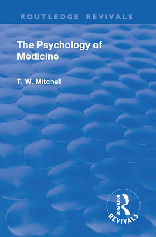 Book cover of Revival: The Psychology of Medicine (Routledge Revivals)