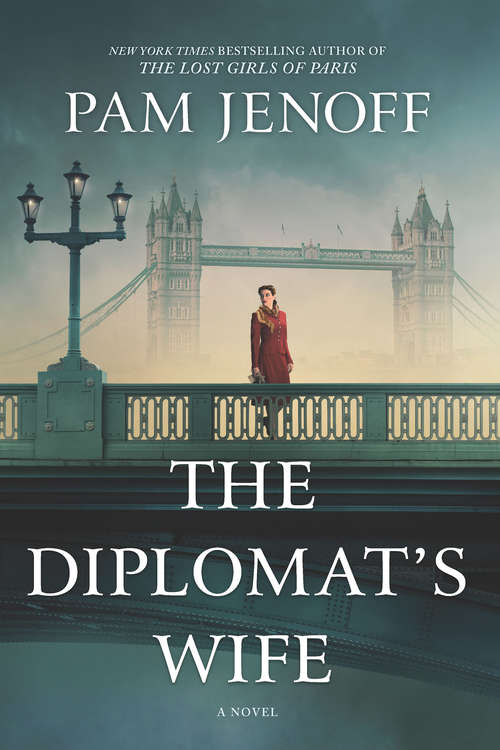 The Diplomat's Wife: The Ambassador's Daughter The Kommandant's Girl The Diplomat's Wife (The Kommandant's Girl #2)