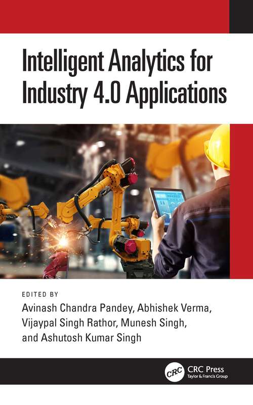 Book cover of Intelligent Analytics for Industry 4.0 Applications