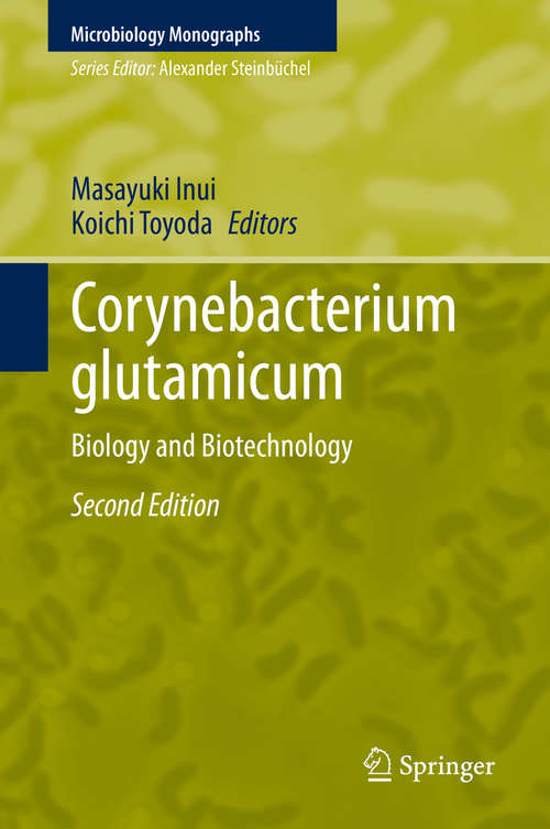 Book cover of Corynebacterium glutamicum: Biology and Biotechnology (2nd ed. 2020) (Microbiology Monographs #23)