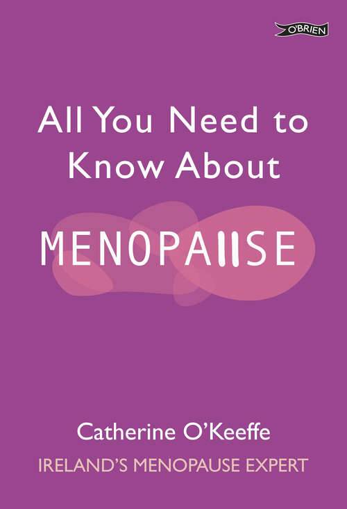 All You Need to Know About Menopause