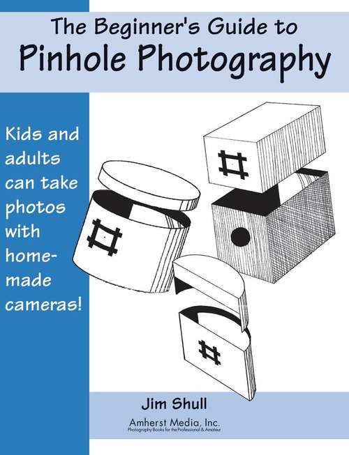 Book cover of The Beginners Guide to Pinhole Photography