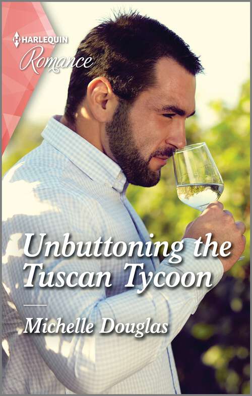Book cover of Unbuttoning the Tuscan Tycoon (Original) (One Summer in Italy #1)