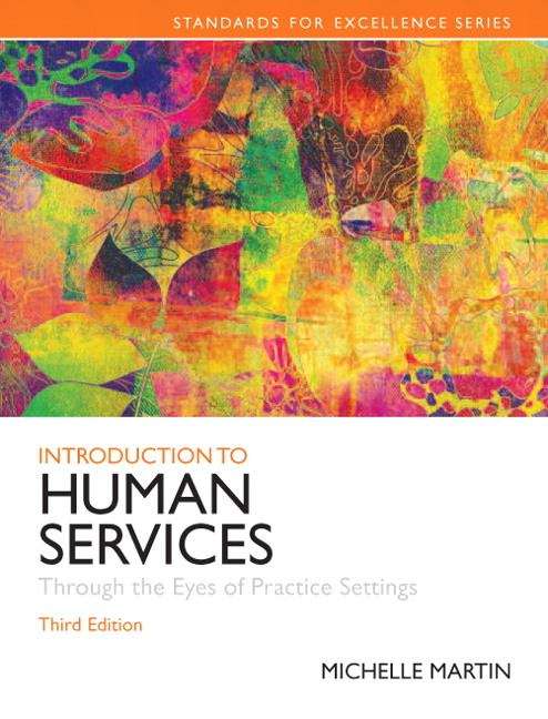 Introduction To Human Services: Through The Eyes Of Practice Settings