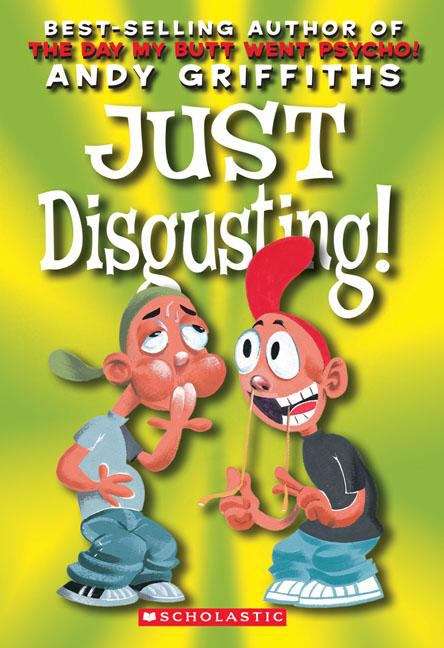 Book cover of Just Disgusting!