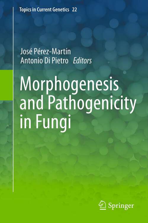 Book cover of Morphogenesis and Pathogenicity in Fungi