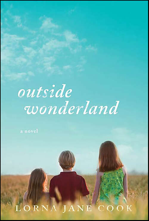 Book cover of Outside Wonderland: A Novel