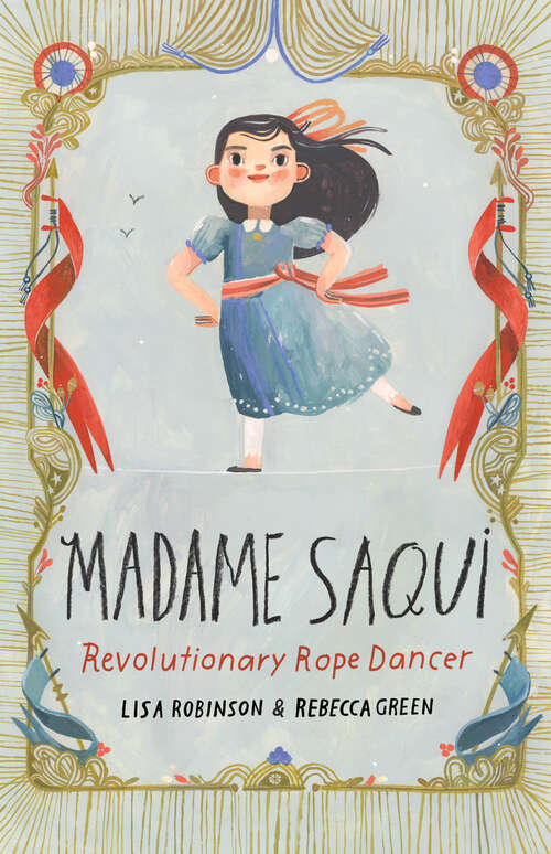 Book cover of Madame Saqui: Revolutionary Rope Dancer