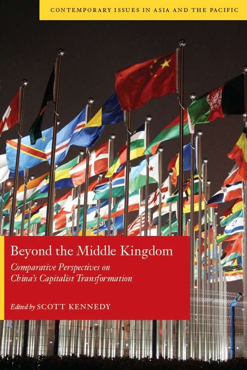 Book cover of Beyond the Middle Kingdom: Comparative Perspectives on China's Capitalist Transformation