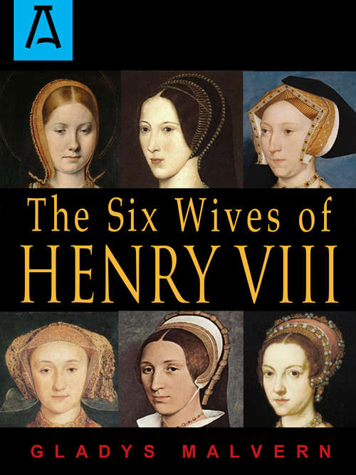 Book cover of The Six Wives of Henry VIII
