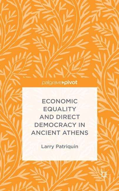 Book cover of Economic Equality and Direct Democracy in Ancient Athens