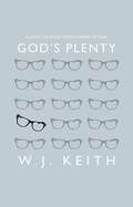 God's Plenty: A Study of Hugh Hood's Short Fiction