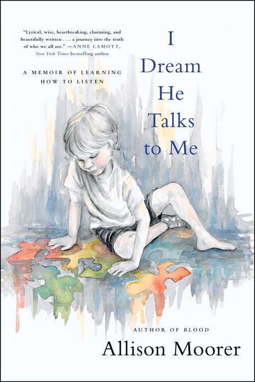 Book cover of I Dream He Talks to Me: A Memoir of Learning How to Listen