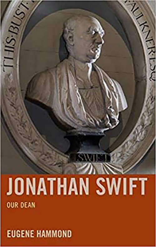 Book cover of Jonathan Swift: Our Dean