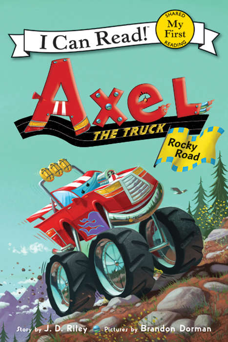 Book cover of Axel the Truck: Rocky Road (My First I Can Read)