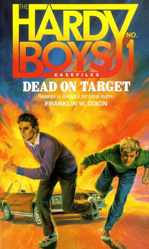 Book cover of Dead on Target: Dead On Target; The Genius Thieves; Perfect Getaway; The Borgia Dagger; Blood Relations (Hardy Boys' Casefiles #1)