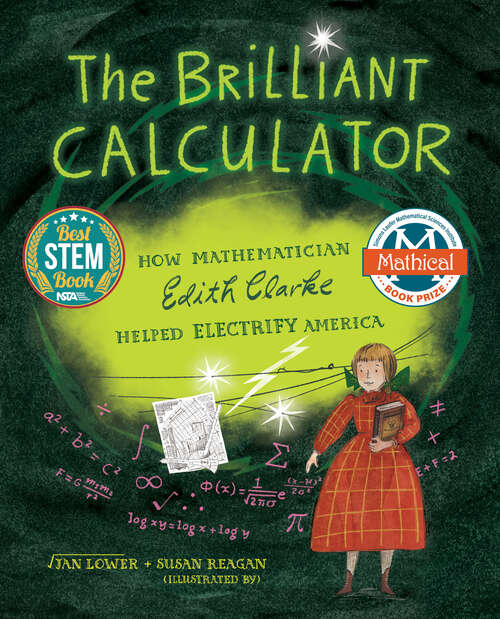Book cover of The Brilliant Calculator: How Mathematician Edith Clarke Helped Electrify America