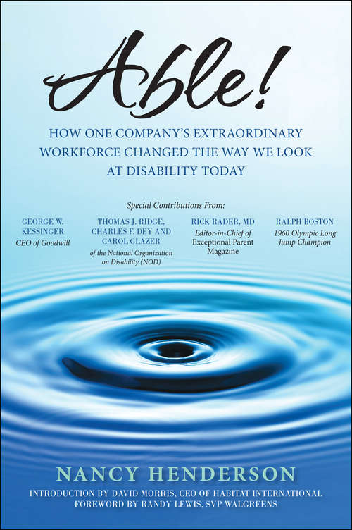 Book cover of Able!: How One Company's Extraordinary Workforce Changed the Way We Look at Disability Today