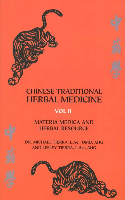 Book cover of Chinese Traditional Herbal Medicine: Materia Medica & Herbal Resource