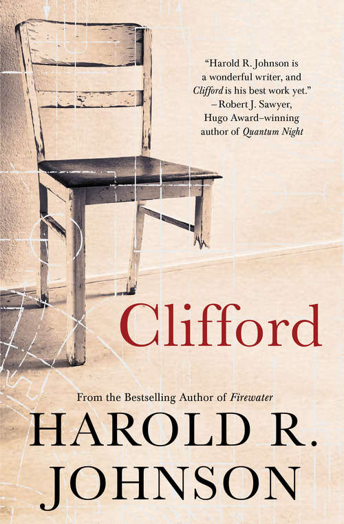 Clifford: A Memoir, A Fiction, A Fantasy, A Thought Experiment