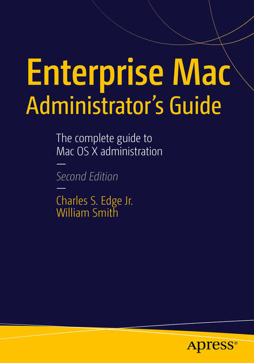 Book cover of Enterprise Mac Administrator's Guide