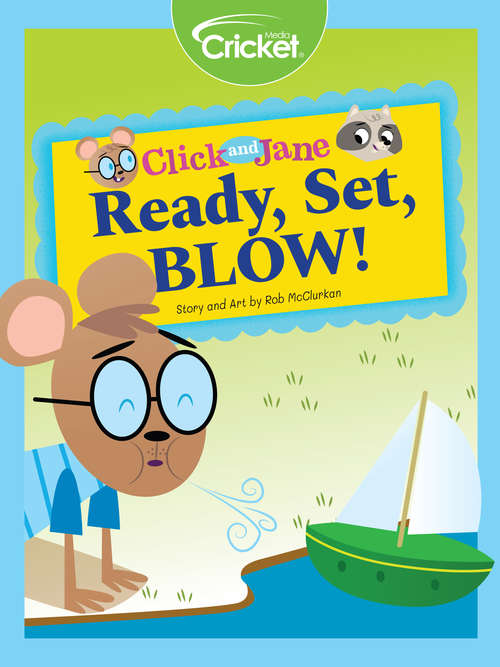 Book cover of Click and Jane: Ready, Set, Blow!