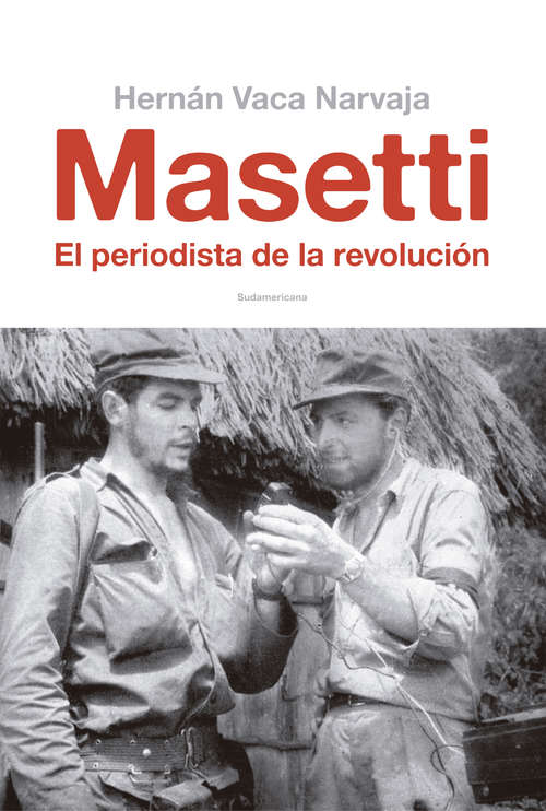 Book cover of Masetti: El periodista de la revolución