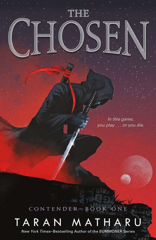 Book cover of The Chosen: Contender Book 1 (Contender #1)