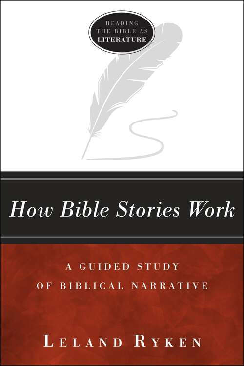 Book cover of How Bible Stories Work: A Guided Study of Biblical Narrative (2) (Reading the Bible as Literature)
