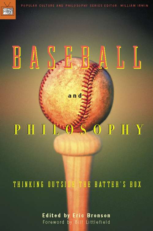 Book cover of Baseball and Philosophy: Thinking Outside the Batter's Box