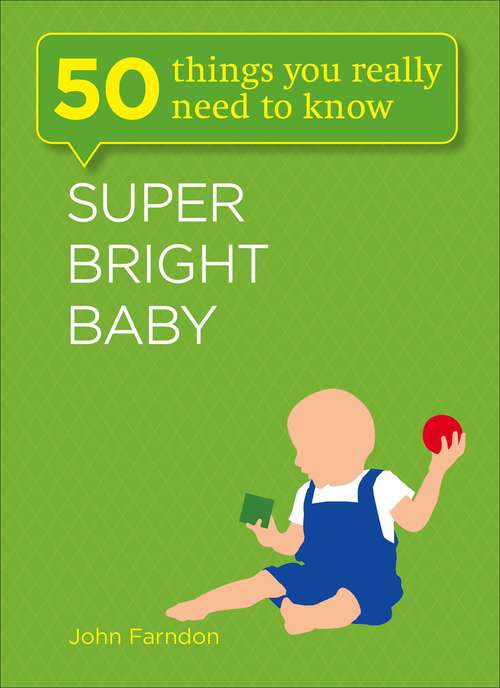 Book cover of Super Bright Baby: 50 Things You Really Need to Know
