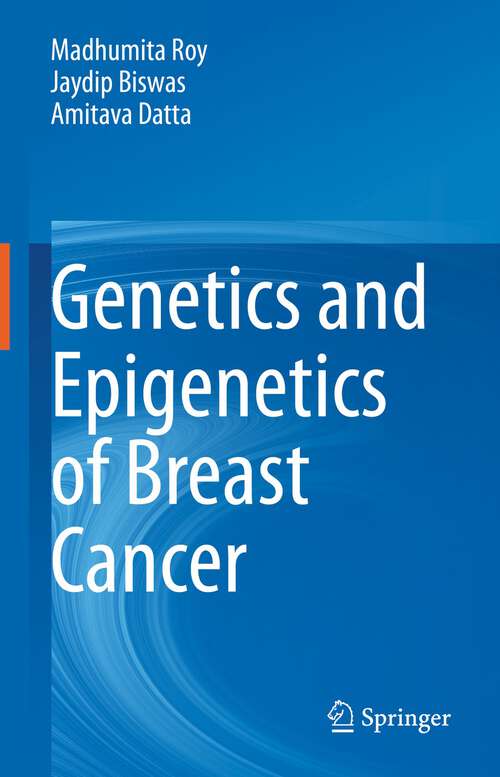 Book cover of Genetics and Epigenetics of Breast Cancer (1st ed. 2023)