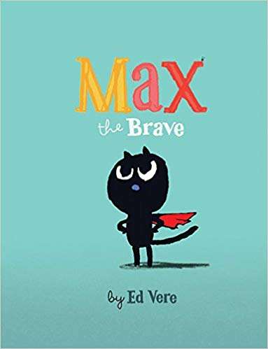 Book cover of Max the Brave (Max #1)