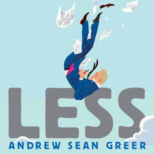 Book cover of Less: Winner of the Pulitzer Prize for Fiction 2018